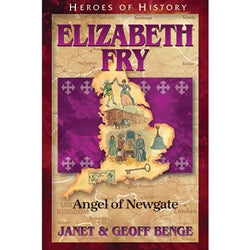 Heroes of History Elizabeth Fry
