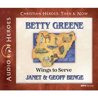Audiobook Christian Heroes Betty Greene