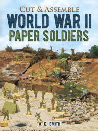 Cut & Assemble World War II Paper Soldiers