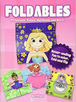 Foldables: Princesses, Ponies, Mermaids and More!