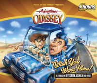 Adventures in Odyssey Volume 21-Wish You Were Here