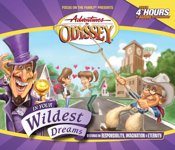 Adventures in Odyssey Volume 34-In Your Wildest Dreams