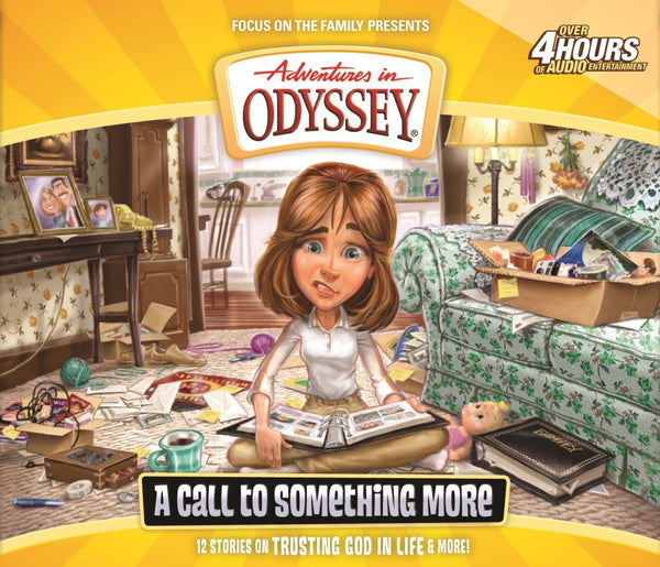 Adventures in Odyssey Volume 57-A Call to Something More