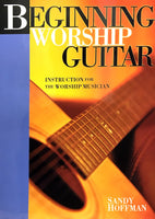 Beginning Worship Guitar: Instruction for the Worship Musician