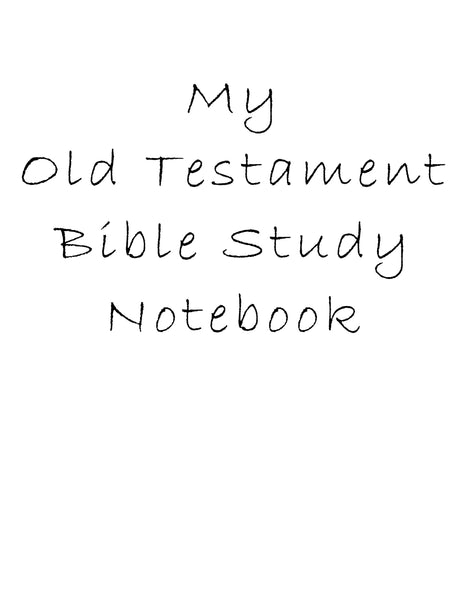 My Old Testament Bible Study Notebook