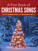 A First Book of Christmas Songs for the Beginning Pianist