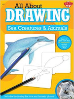 All About Drawing: Sea Creatures & Animals