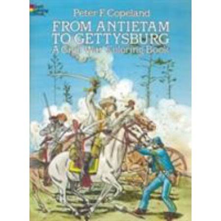 From Antietam to Gettysburg Coloring Book