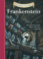 Classic Starts: Frankenstein