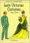 Late Victorian Costumes Paper Dolls