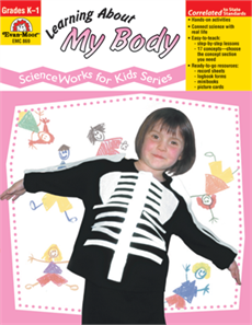 Science Works For Kids: Learning About My Body