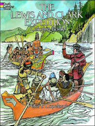 The Lewis & Clark Expedition Coloring Book