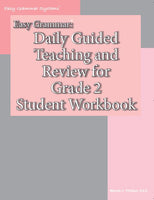 Easy Grammar:  Daily Guided Teaching and Review for Grade 2 Student Workbook