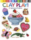 Clay Play!