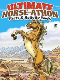 Ultimate Horse-Athon Facts & Activity Book
