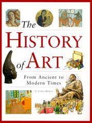 The History of Art: From Ancient to Modern Times