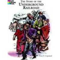 The Story of the Underground Railroad Coloring Book