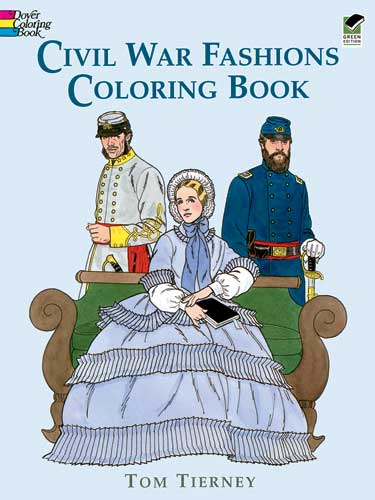 Civil War Fashions Coloring Book