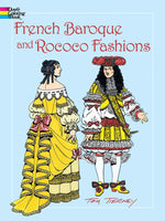 French Baroque and Rococo Fashions Coloring Book