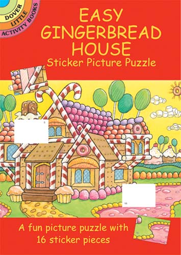 Easy Gingerbread House Sticker Picture Puzzle (Mini Dover)