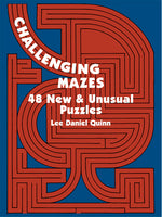 Challenging Mazesz: 48  New & Unusual Puzzles