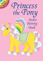 Princess the Pony Sticker Activity Book (Mini Dover)