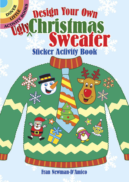 Design Your Own Ugly Christmas Sweater Sticker Activity Book (Mini Dover)