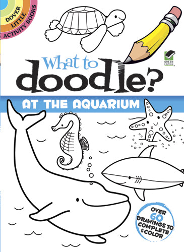 What to Doodle? At The Aquarium (Mini Dover)