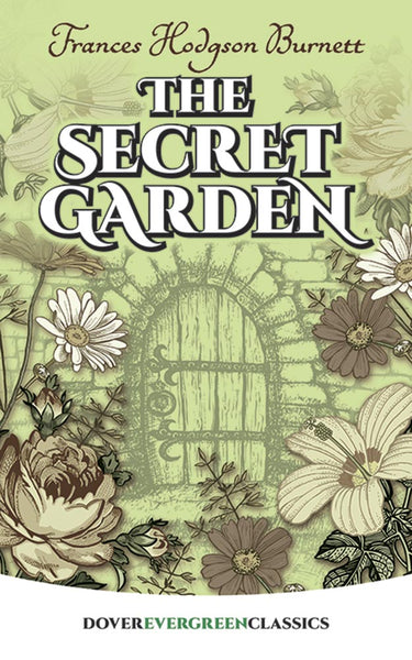 The Secret Garden (Dover Evergreen Classics)