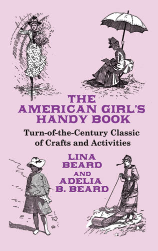 The American Girl's Handy Book